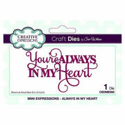 Sue Wilson Designs - Mini Expressions Collection - Always in my Heart