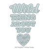 Technique Tuesday - Dies - Wild Thing
