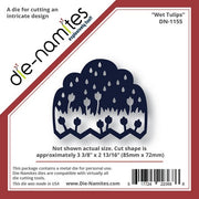 Die-Namites - Wet Tulips