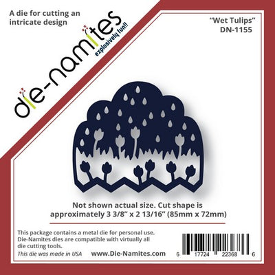 Die-Namites - Wet Tulips