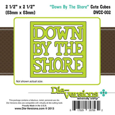 Die-Versions - Cute Cubes - Down By The Shore
