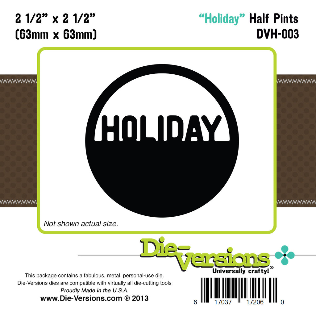 Die-Versions - Half Pints - Holiday