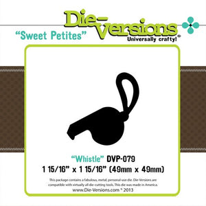 Die-Versions - Sweet Petites - Whistle