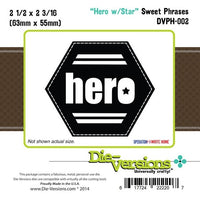 Die-Versions - Sweet Phrases - Hero w/Star
