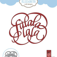 Elizabeth Craft Designs - Dies - Falalalala