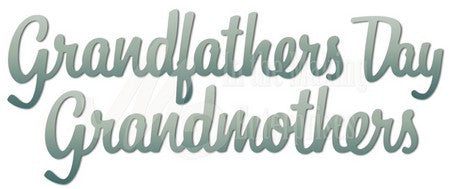 Dee's Distinctivley Dies - Grandmothers/Gradfathers Day