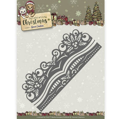 Yvonne Creations - Dies - Celebrating Chirstmas - Holly Border